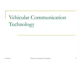 Vehicular Communication Technology