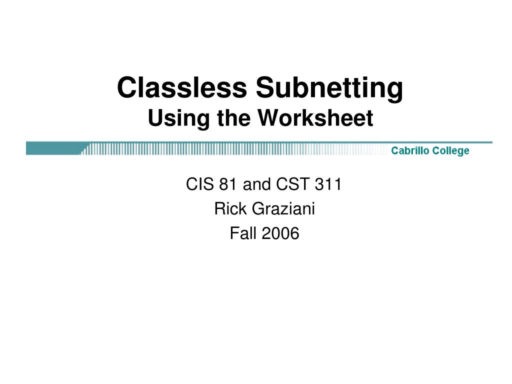 PPT - Classless Subnetting Using the Worksheet PowerPoint Presentation ...