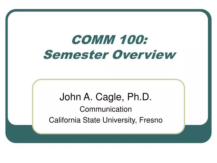 comm 100 semester overview