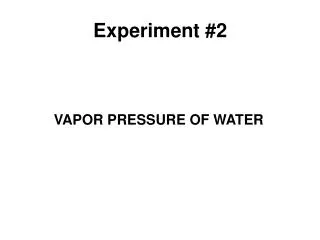 VAPOR PRESSURE OF WATER