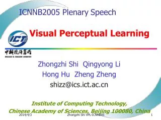 ICNNB2005 Plenary Speech V isual Perceptual Learning