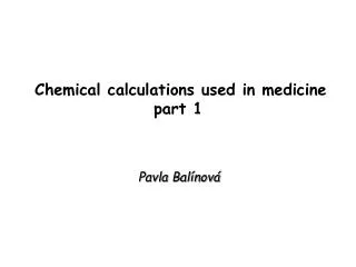 Chemical calculations used in medicine part 1