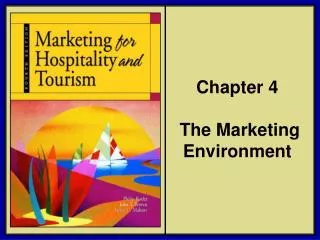 Chapter 4 The Marketing Environment