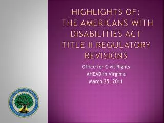 Highlights of: the Americans with Disabilities Act Title II Regulatory Revisions