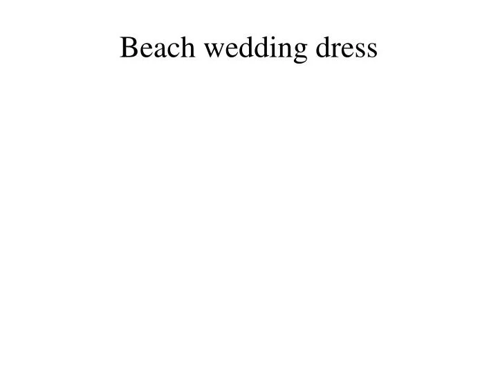 beach wedding dress