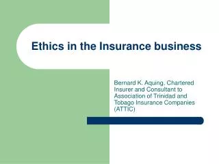 Ethics in the Insurance business