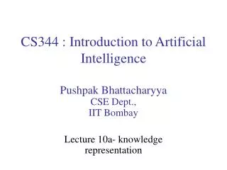 CS344 : Introduction to Artificial Intelligence