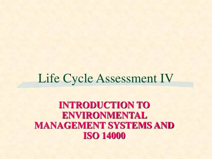 life cycle assessment iv