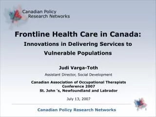 Frontline Health Care in Canada: Innovations in Delivering Services to Vulnerable Populations