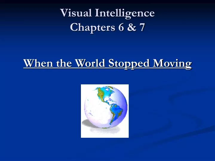visual intelligence chapters 6 7