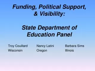 Funding, Political Support, &amp; Visibility: State Department of Education Panel