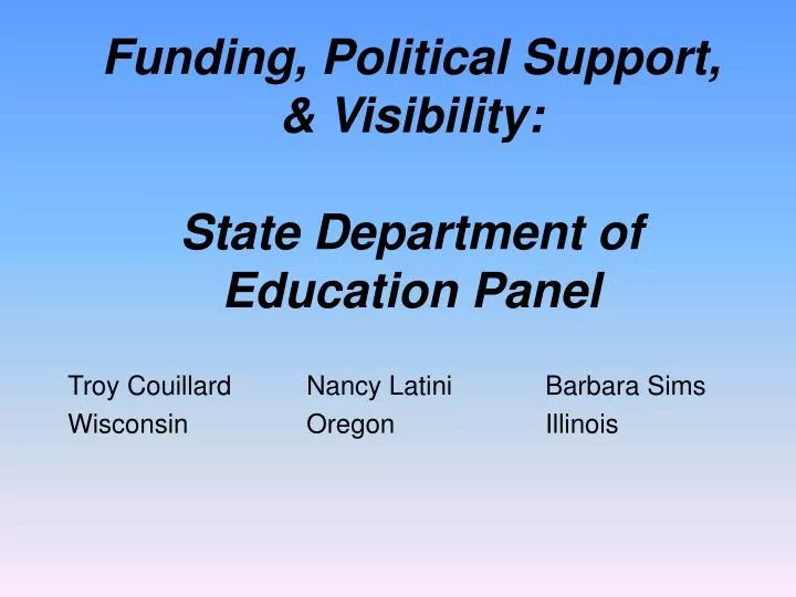 funding political support visibility state department of education panel