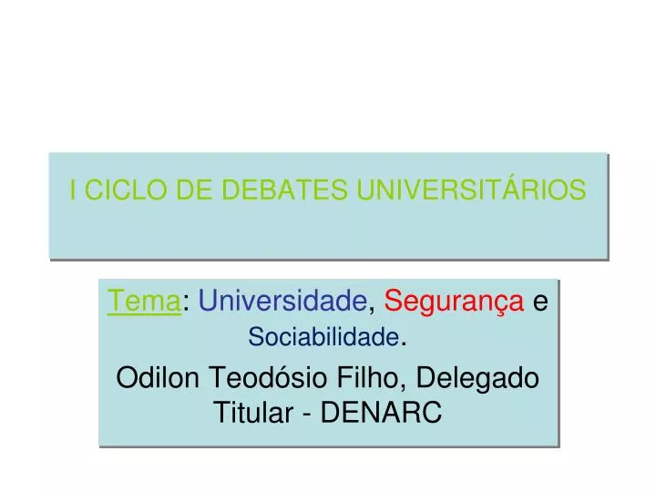 i ciclo de debates universit rios