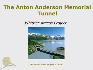 The Anton Anderson Memorial Tunnel