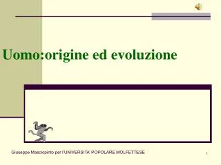 Uomo:origine ed evoluzione