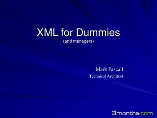 XML for Dummies (and managers)