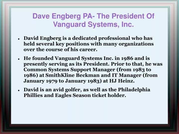 dave engberg pa the president of vanguard systems inc