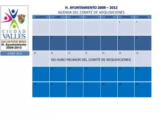 H. AYUNTAMIENTO 2009 – 2012 AGENDA DEL COMITÉ DE ADQUISICIONES