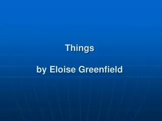 Things by Eloise Greenfield