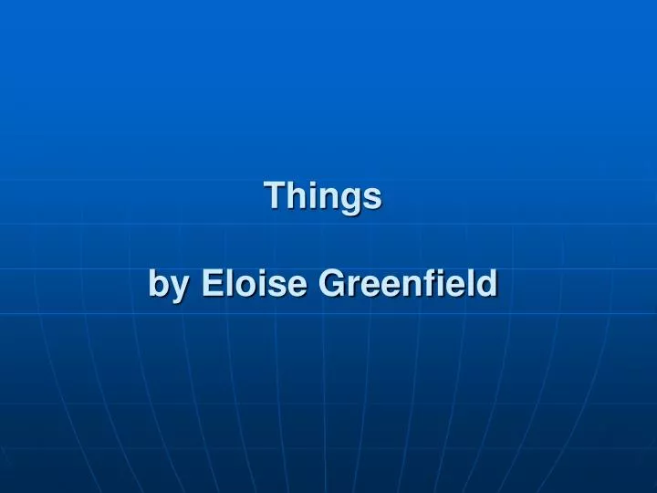 things by eloise greenfield