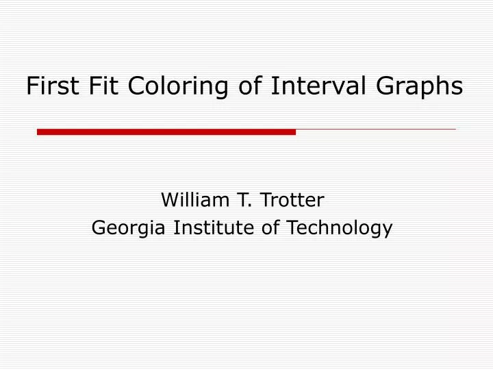 first fit coloring of interval graphs