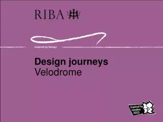 Design journeys Velodrome