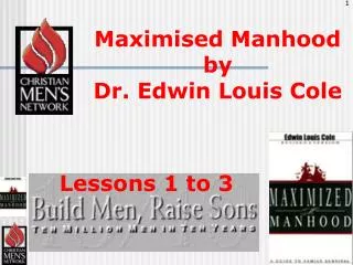 Maximised Manhood by Dr. Edwin Louis Cole