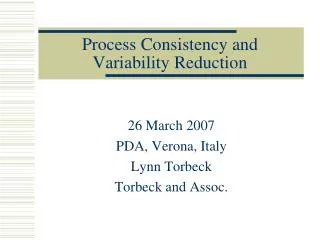Process Consistency and Variability Reduction
