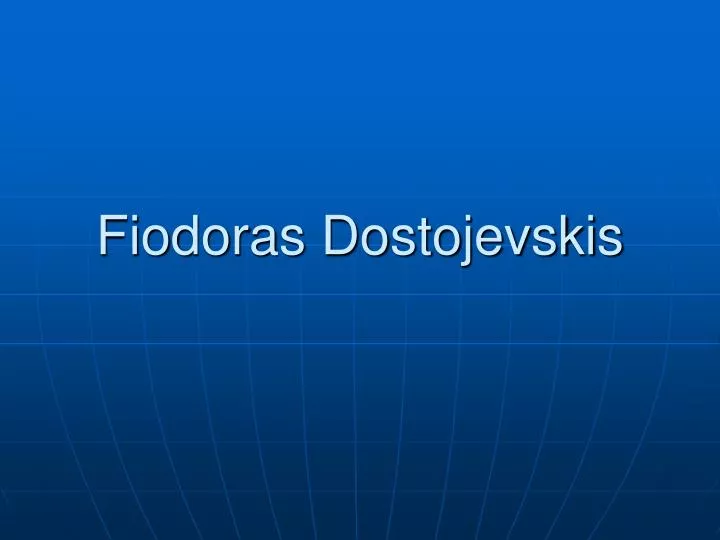 fiodoras dostojevskis