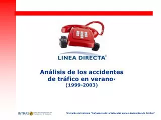 Análisis de los accidentes de tráfico en verano * (1999-2003)