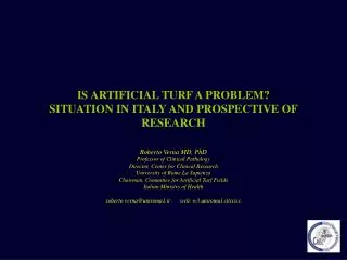 IS ARTIFICIAL TURF A PROBLEM? SITUATION IN ITALY AND PROSPECTIVE OF RESEARCH