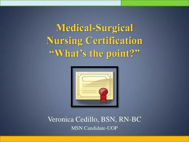 medical surgical nursing certification what s the point