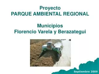 Proyecto PARQUE AMBIENTAL REGIONAL Municipios Florencio Varela y Berazategui