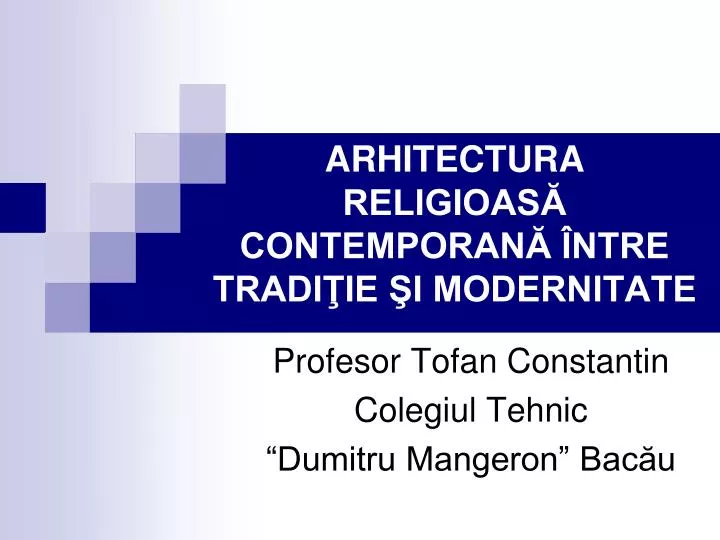 a rhitectura religioas contemporan ntre tradi ie i modernitate