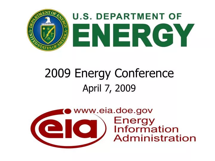 2009 energy conference april 7 2009