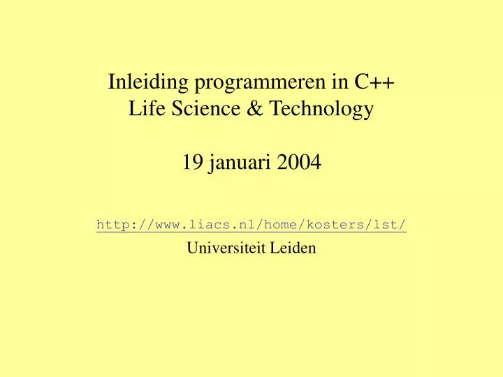 inleiding programmeren in c life science technology 19 januari 2004