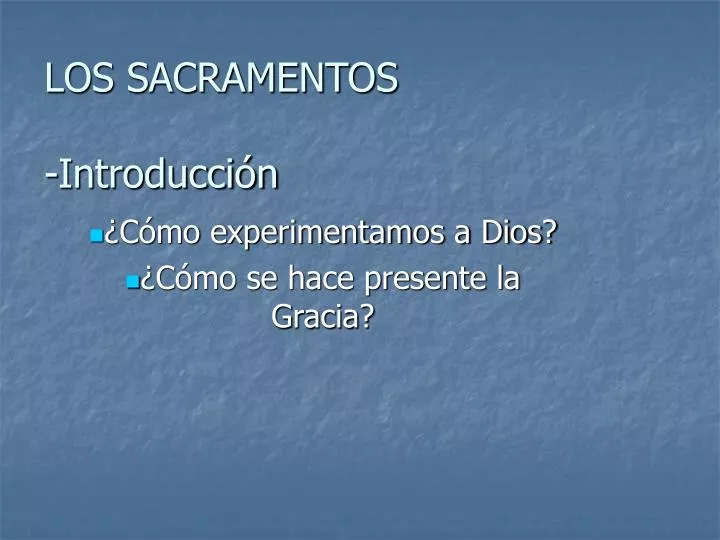 los sacramentos introducci n