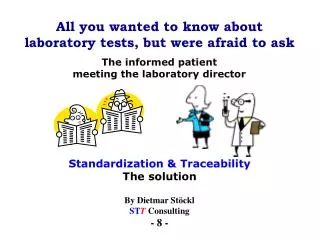 All you wanted to know about laboratory tests, but were afraid to ask