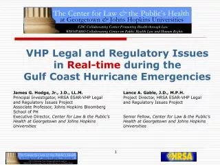 VHP Legal and Regulatory Issues in Real-time during the Gulf Coast Hurricane Emergencies