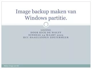 Image backup maken van Windows partitie.