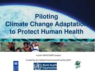 Piloting Climate Change Adaptation to Protect Human Health