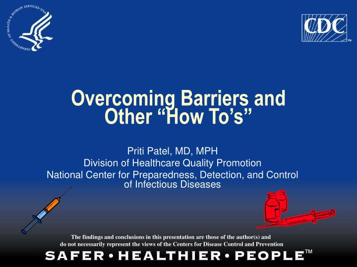 overcoming barriers and other how to s