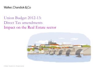 Union Budget 2012-13: Direct Tax amendments Impact on the Real Estate sector