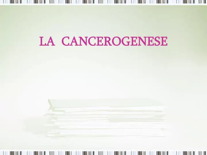 la cancerogenese