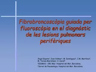 Fibrobroncoscòpia guiada per fluoroscòpia en el diagnòstic de les lesions pulmonars perifèriques