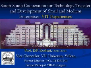 South-South Cooperation for Technology Transfer and Development of Small and Medium Enterprises: VIT Experiences