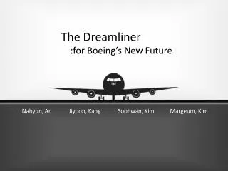 The Dreamliner :for Boeing’s New Future