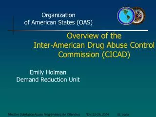 Overview of the Inter-American Drug Abuse Control Commission (CICAD)