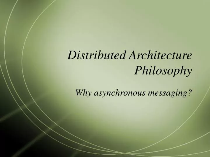 distributed architecture philosophy