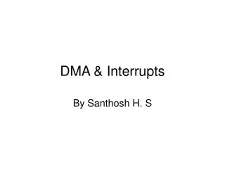 DMA &amp; Interrupts